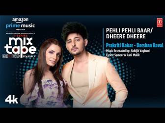 Pehli Pehli Baar/Dheere Dheere Lyrics in Hindi-Amazon Prime