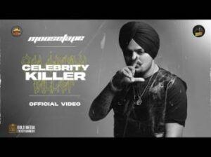 Celebrity Killer Lyrics by Sidhu Moose Wala